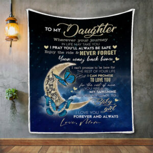 Quilt Blanket, To My Daughter Wherever Your Journey In Life May Take You, Gift For Daughter Quilt Blanket, 50 x 60 inch, Sherpa Blanket