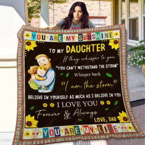Dad To Daughter I Am The Storm Quilt Blanket DHC040120203TD , 50 x 60 Inch, Quilt Bed Set
