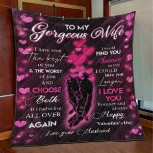 Quilt Blanket, Wife Blanket, To My Gorgeous Wife I Have Seen The Best Of You And The World Of You Quilt Blanket, 50 x 60 inch, Sherpa Blanket