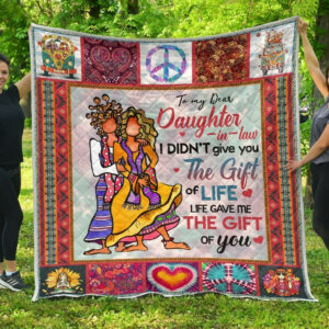 Personalized Colorful Hippie Style To My Daughter-In-Law Quilt Blanket Life Gave Me The Gift Of You Great Customized Blanket, 50 x 60 Inch, Quilt Bed Set