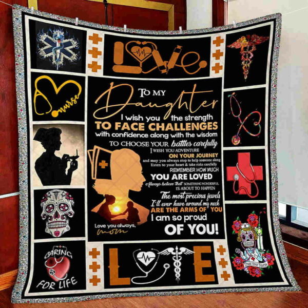 Daughter Blanket, To My Daughter Blanket, I Wish You The Strength To Face Challenges Nurse Quilt Blanket, 50 X 60 Inch, Sherpa Blanket