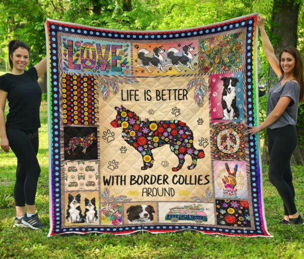 Border Collie And Hippie Life Is Better With Border Collie Around Quilt Blanket Great Customized Blanket Gift For Birthday Christmas Anniversary, 50 X 60 Inch, Quilt Bed Set