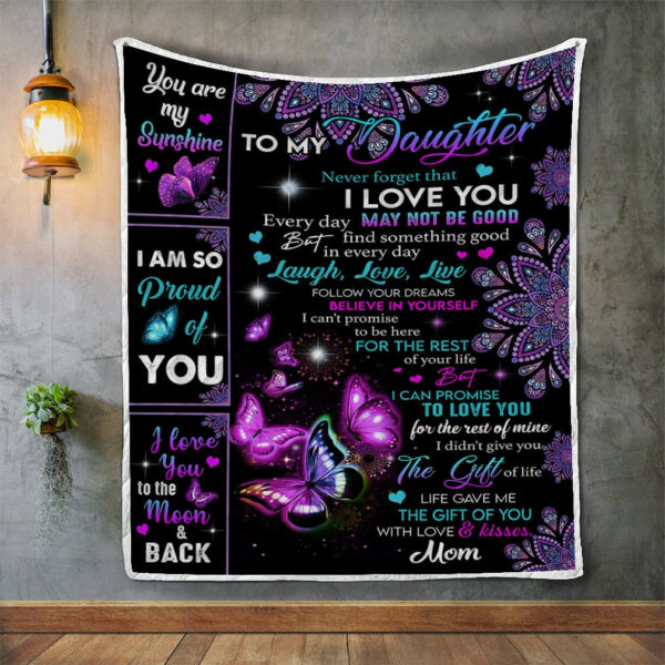 Daughter Blanket, To My Daughter Blanket, Never Forget That I Love You Butterfly Quilt Blanket, 50 X 60 Inch, Sherpa Blanket