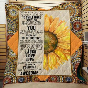 Today Is A Good Day Quilt Blanket  Size Single, Twin, Full, Queen, King, Super King