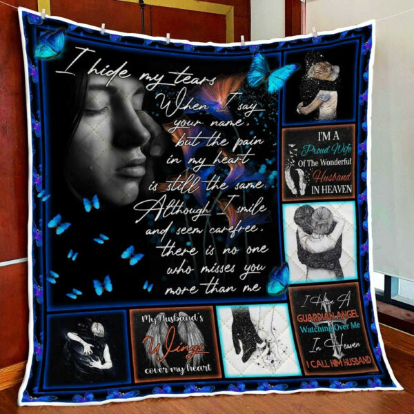Husband In Heaven. I Hide My Tears When I Say Your Name Quilt Blanket  Size Single, Twin, Full, Queen, King, Super King