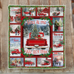 Personalized Quilt To My Love. You And Me, We Got This. Christmas Red Truck Quilt Blanket THB3586QCT Size Single, Twin, Full, Queen, King, Super King