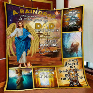 Dad In Heaven. A Raindrop Landing On My Cheek Is A Kiss Quilt Blanket  Size Single, Twin, Full, Queen, King, Super King