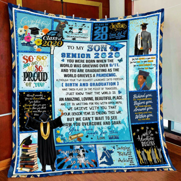 To My Son, Your Senior Year Is Ending, Love Mom, Black Man Quilt Blanket  Size Single, Twin, Full, Queen, King, Super King