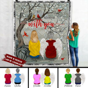 Personalized Dad/Mom In Heaven I Am Always With You Quilt Blanket  Size Single, Twin, Full, Queen, King, Super King
