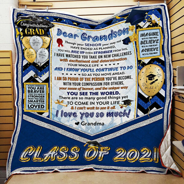 Dear Grandson, Congratulations Grad, Believe With All Your Heart, Class Of 2021 Quilt Blanket  Size Single, Twin, Full, Queen, King, Super King