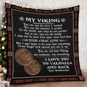 To My Viking, Love You To Valhalla And Back Quilt Blanket  Size Single, Twin, Full, Queen, King, Super King