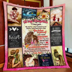 To My Daughter. I Will Always Be With You Quilt Blanket DS02Q  Size Single, Twin, Full, Queen, King, Super King