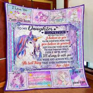 To My Daughter. I Will Always Be With You. Unicorn Quilt Blanket DS05Q  Size Single, Twin, Full, Queen, King, Super King