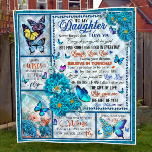 Daughter Quilt Blanket Never Forget That I Love You, Love Mom, Butterfly MLH1966Q Size Single, Twin, Full, Queen, King, Super King