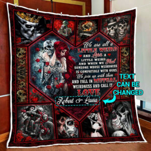 Personalized For Skull Lover  We Are Weird Quilt Blanket NTB66QCT Size Single, Twin, Full, Queen, King, Super King