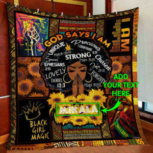 Personalized God Says I Am Black Woman Quilt Blanket  Size Single, Twin, Full, Queen, King, Super King