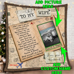 Personalized To My Wife, Never Forget How Special You Are To Me Custom Image Quilt Blanket  Size Single, Twin, Full, Queen, King, Super King