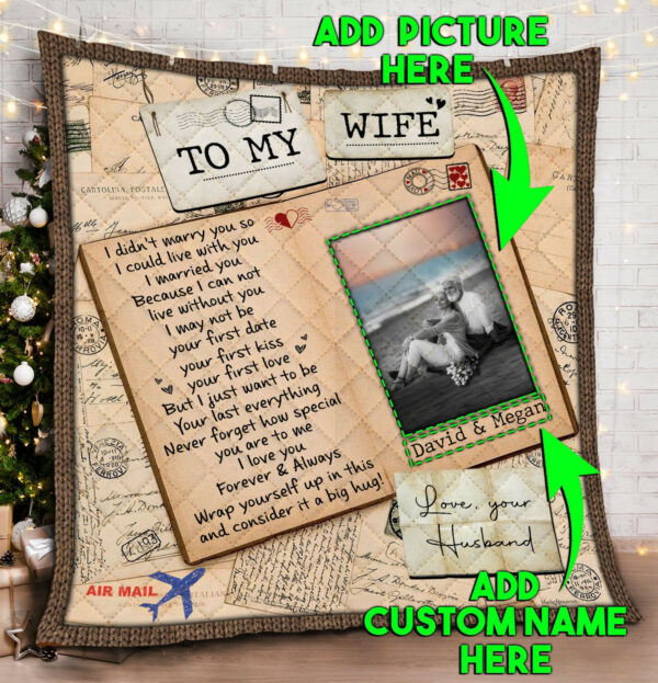 Personalized To My Wife, Never Forget How Special You Are To Me Custom Image Quilt Blanket  Size Single, Twin, Full, Queen, King, Super King