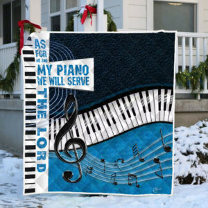 Piano Quilt Blanket As For Me And My Piano We Will Serve The Lord ANL241Qv1 Size Single, Twin, Full, Queen, King, Super King