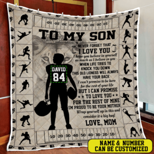Personalized Football Quilt Blanket To Son Im Proud To Be Your Mother DDH2933QCTv1 Size Single, Twin, Full, Queen, King, Super King