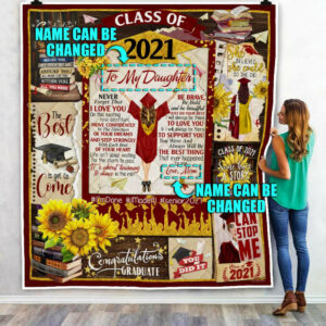 Personalized To My Girl. Daughter. Granddaughter Graduation Senior 2021 Quilt Blanket  Size Single, Twin, Full, Queen, King, Super King