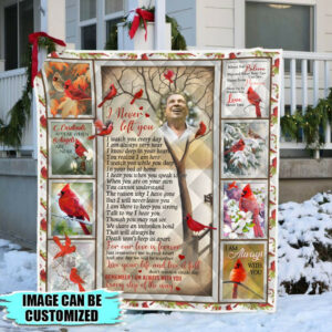 Personalized In Memory Of A Beloved One In Heaven. I Never Left You Cardinal Quilt Blanket THB1679QCT Size Single, Twin, Full, Queen, King, Super King