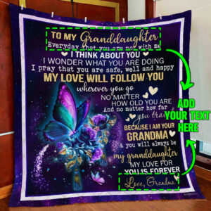 Personalized To My Granddaughter Quilt Blanket  Size Single, Twin, Full, Queen, King, Super King