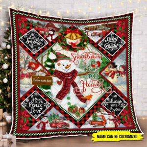 Personalized Snowman Christmas. Snowflakes Are Kisses From Heaven Quilt Blanket THN3603QCT Size Single, Twin, Full, Queen, King, Super King