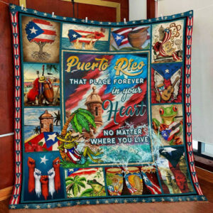 Puerto Rico That Place Forever In Your Heart Quilt Blanket  Size Single, Twin, Full, Queen, King, Super King
