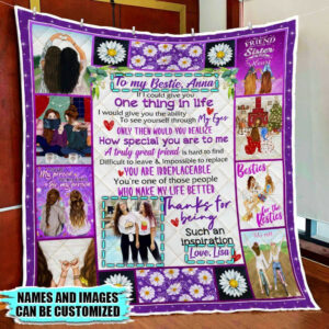 Personalized To My Bestie. My Sister. My Best Friend Forever Quilt Blanket THB1486QCT Size Single, Twin, Full, Queen, King, Super King