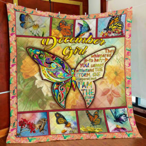 December Girl I Am The Storm Quilt Blanket  Size Single, Twin, Full, Queen, King, Super King