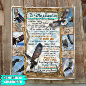 Personalized To My Boy. For Son. Grandson Spread Your Wings Eagle Quilt Blanket THH2832QCT Size Single, Twin, Full, Queen, King, Super King