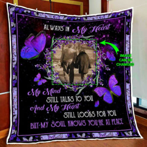 Personalized Always In My Heart Quilt Blanket  Size Single, Twin, Full, Queen, King, Super King