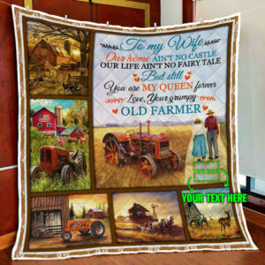 Personalized To My Wife, You Are My Queen Forever Farmer Quilt Blanket  Size Single, Twin, Full, Queen, King, Super King