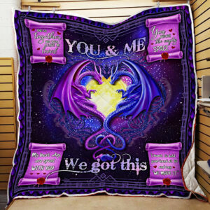 Dragon Couple. You And Me We Got This Quilt Blanket  Size Single, Twin, Full, Queen, King, Super King
