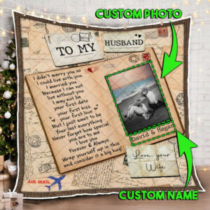 Personalized To My Husband, Never Forget How Special You Are To Me Custom Image Quilt Blanket  Size Single, Twin, Full, Queen, King, Super King