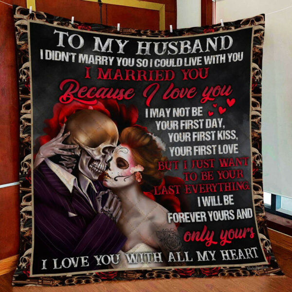 To My Husband I Love You Quilt Blanket  Size Single, Twin, Full, Queen, King, Super King